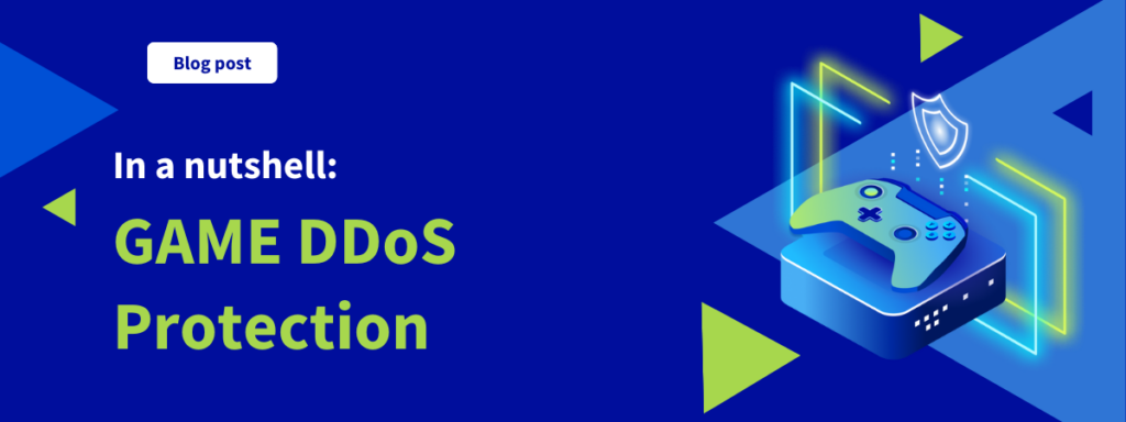 In a nutshell: GAME Anti-DDOS