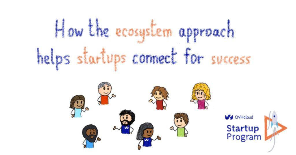 How the ecosystem approach helps startups connect for success