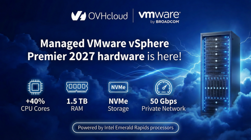 Managed VMware vSphere: New Premier 2027 Hardware Is Here